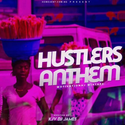 KJV DJ James - Hustler’s Anthem