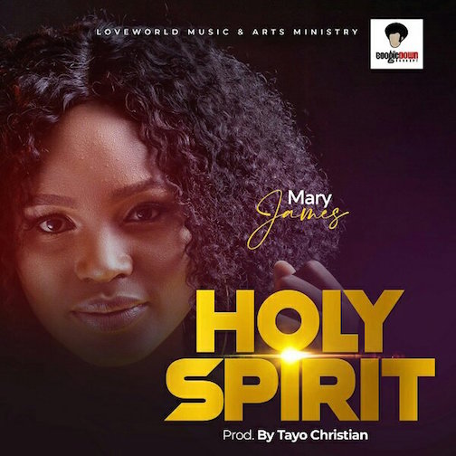 Mary James - Holy Ghost