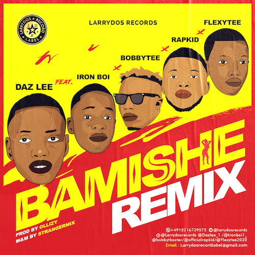 Daz Lee Ft. Iron Boi x BobbyTee x Rapkid x FlexyTee - Bamishe (Remix)