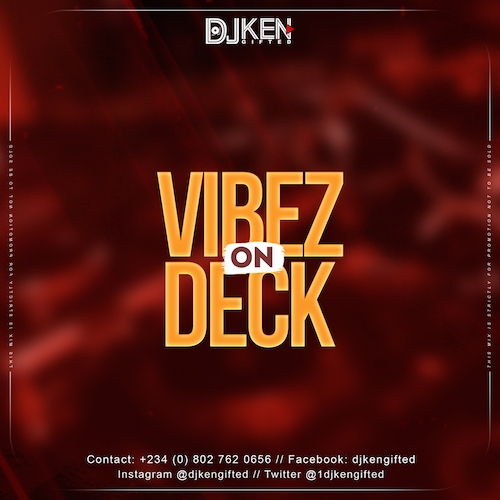 DJ Ken Gifted - Vibez On Deck Mix