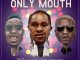 Rasz - Only Mouth Ft. Duncan Mighty x Reminisce
