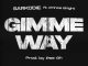 Sarkodie - Gimme Way Ft. Prince Bright