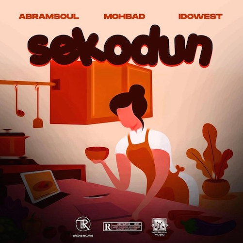 Abramsoul - Sekodun Ft. Mohbad & Idowest