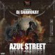 DJ Shamokay - Azul Street Mixtape