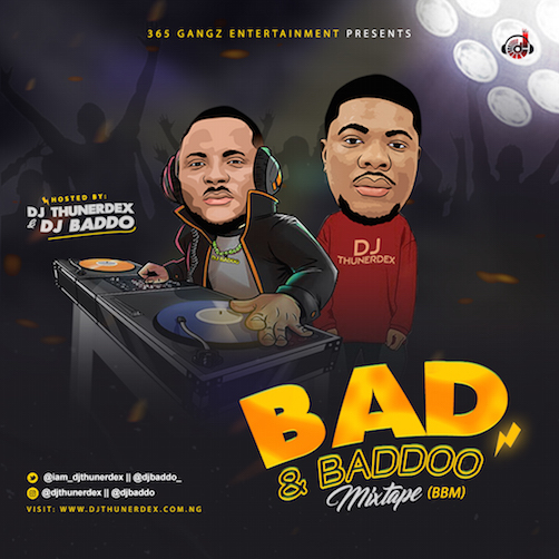 DJ Thunerdex & DJ Baddo - Bad & Baddo Mix