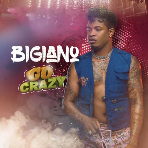 [Audio + Video] Bigiano - Go Crazy