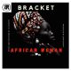 [Video] Bracket - African Woman