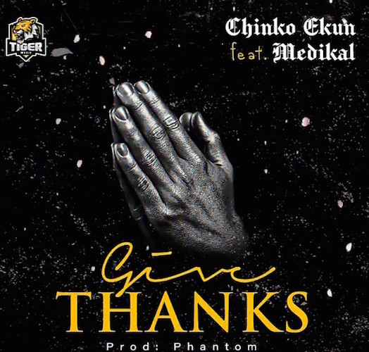 Chinko Ekun Ft. Medikal - Give Thanks Video