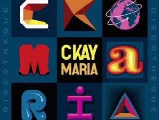 Ckay - Maria Ft. Silly Walks Discotheque