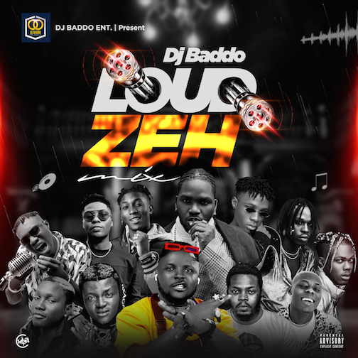 DJ Baddo - Loud Zeh Mix