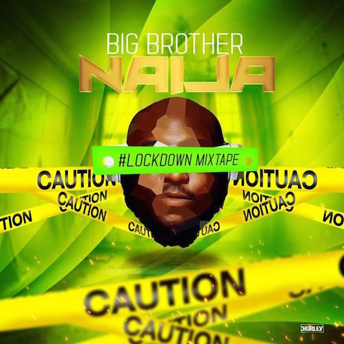 DJ Big N - Big Brother Naija 2020 (Lockdown Mix)