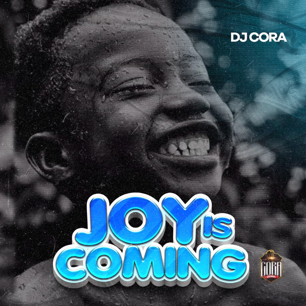 DJ CORA – Joy Is Coming Mara
