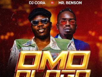 DJ Cora - Omo Ologo Ft. Mr Benson