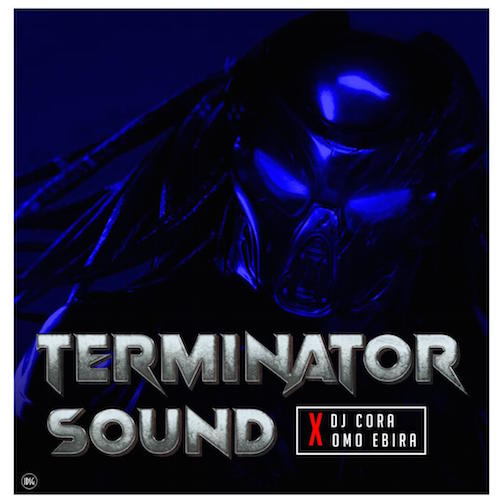 Free Beat: DJ Cora - Terminator Sound Beat Ft. Omo Ebira