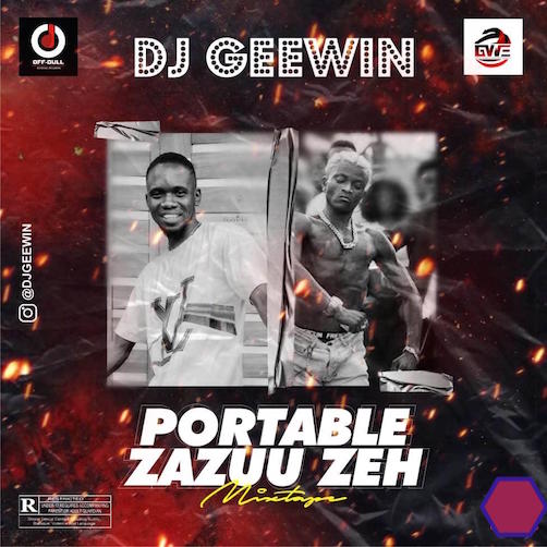 Free Beat DJ Geewin - Zazuu Zeh Mix Ft. Portable