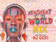 DJ Gofi - Afrobeat To The World Mix