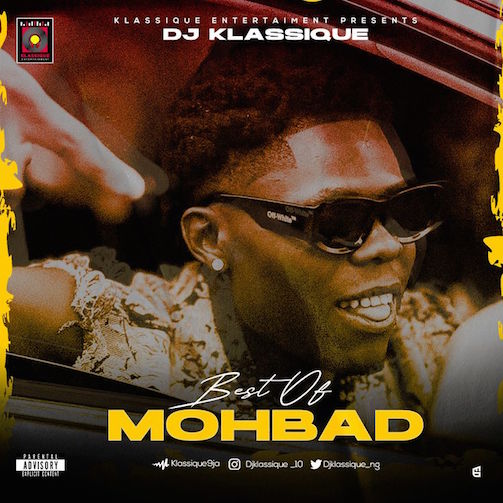DJ Klassique - Best of Mohbad Mix