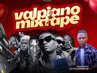 DJ Klassique - Valpiano Mixtape