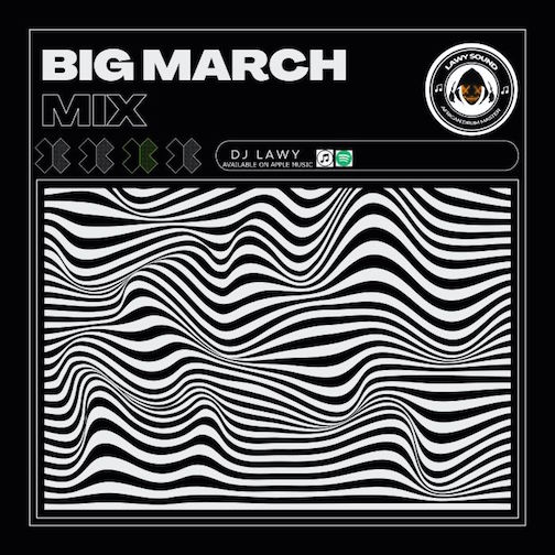 DJ Lawy - Big March Mix 2023