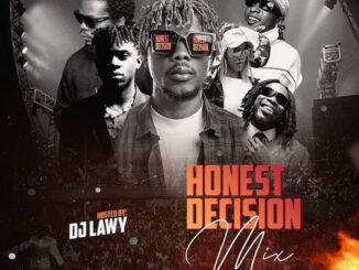 DJ Lawy - Honest Decision Mixtape 2023