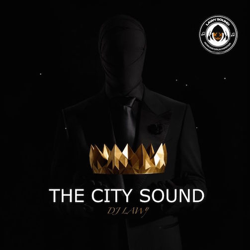 DJ Lawy - The City Sound Jamx Mix