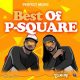 DJ Maff - Best Of P-Square Mixtape