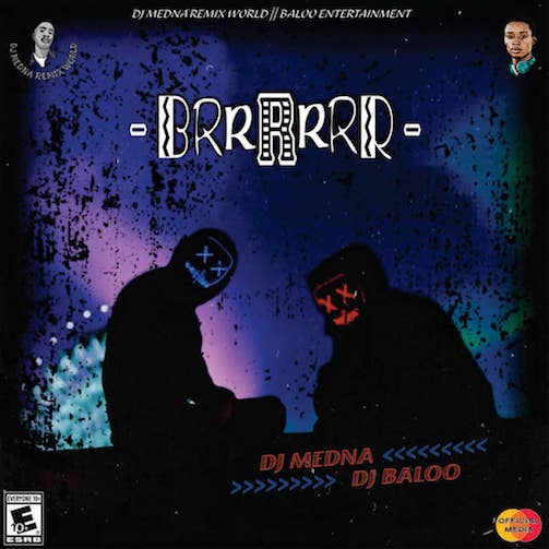 DJ Medna - Brrrrrr Ft. DJ Baloo
