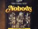 DJ Neptune Ft. Laycon & Joeboy - Nobody (Icon Remix) Lyrics
