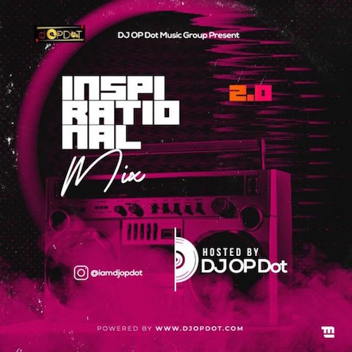 DJ OP Dot - Inspirational 2.0 Mix