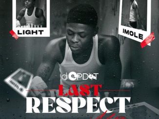 Mixtape: DJ OP Dot - Last Respect (Mohbad Mix)