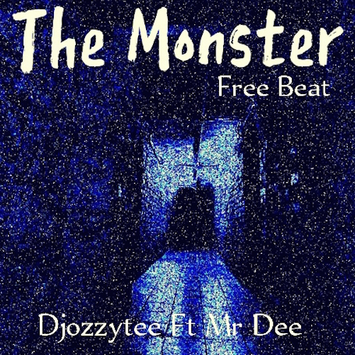 Free Beat DJ Ozzytee - The Monster Ft. Mr Dee
