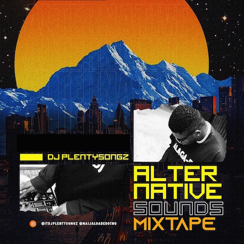 DJ PlentySongz - Alternative Sounds Mix