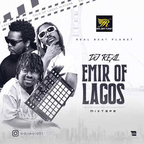 DJ Real - Emir Of Lagos Mix