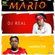 DJ Real - Mario Ft. Small Doctor
