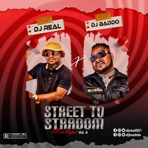 DJ Real x DJ Baddo - Street To Stardom Mix Vol 4
