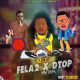 DJ Shizzy - Best of Fela2 x Dtop Mixtape