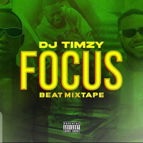DJ Timzy - Focus Beat Mixtape