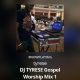 DJ Tyrese - Gospel Worship Mix Vol. 1