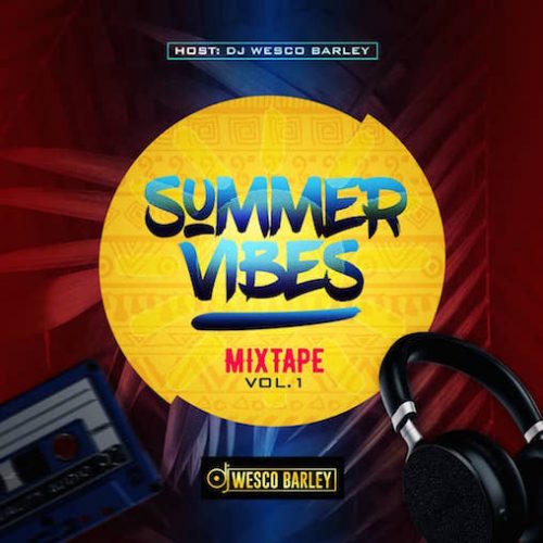 DJ Wesco Barley - Summer Vibes Mix Vol. 1