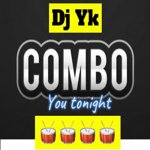Free Beat DJ YK - Combo You Tonight