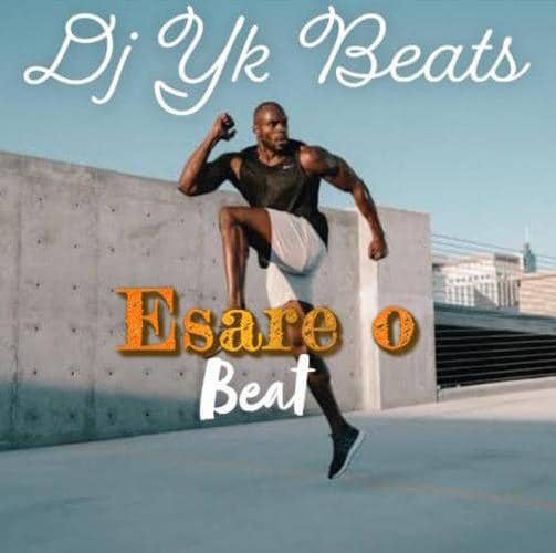 Free Beat DJ YK - Esare O Beat