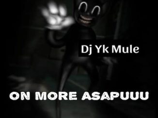 DJ YK Mule - On More Asapuuu