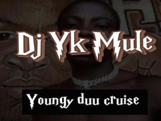 DJ YK Mule – Youngy Duu Cruise