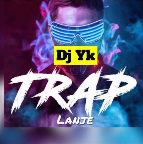 Free Beat DJ YK - Trap Lanje