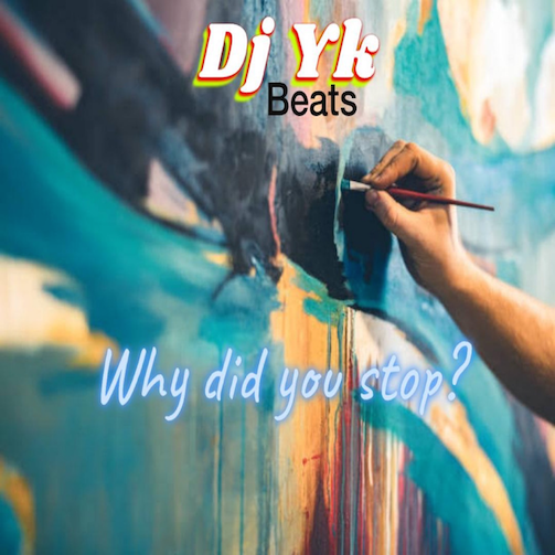 Free Beat DJ YK - Why Did You Stop?