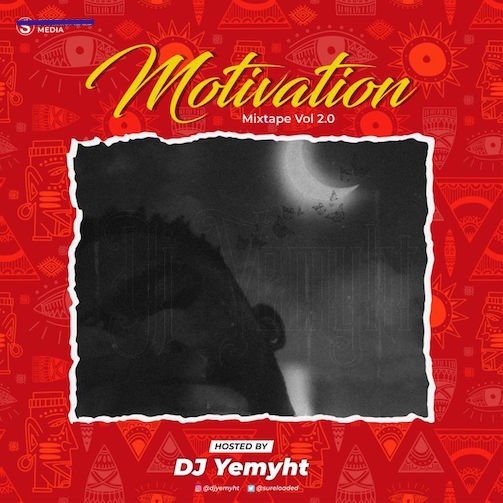 DJ Yemyht - Motivation Mix Vol 2.0