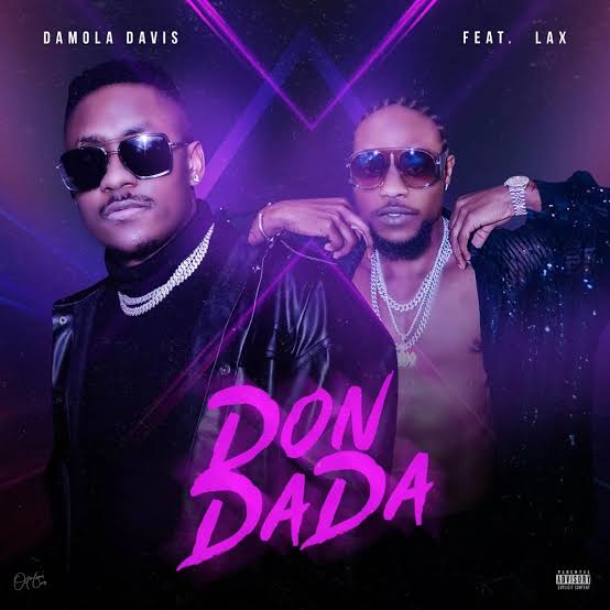 Damola Davis – Don Dada ft. L.A.X