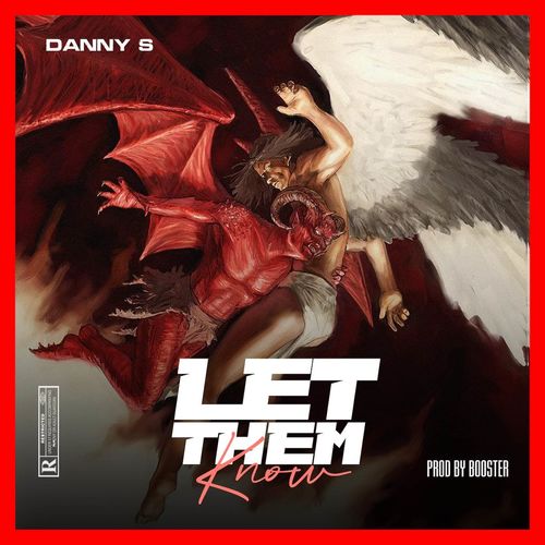 Danny S - Let Them Know