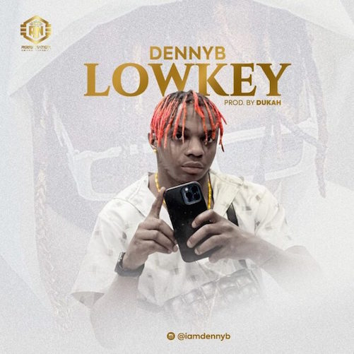Dennyb - Lowkey