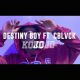 [Video] Destiny Boy Ft. C Blvck - Kojo
